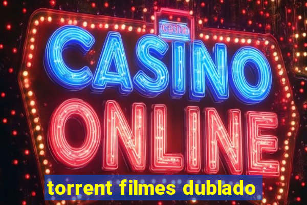 torrent filmes dublado